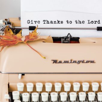 dankbaar te zijn | 5 Bijbelteksten om je dankbaarheid te activeren