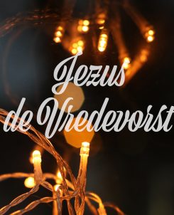 Boodschap - Jezus de Vredevorst